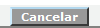 Cancelar