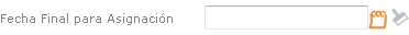 Fecha Final para Asignación